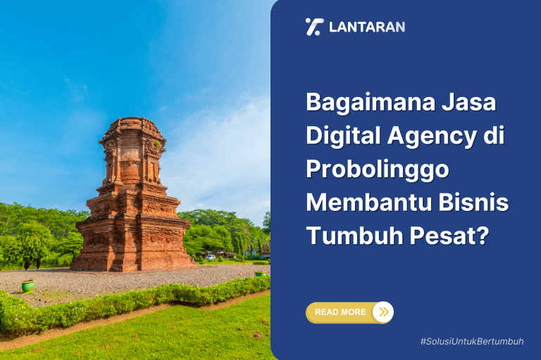 Bagaimana Jasa Digital Agency di Probolinggo Membantu Bisnis Tumbuh Pesat