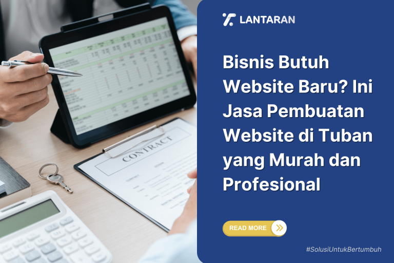Bisnis Butuh Website Baru Ini Jasa Pembuatan Website di Tuban yang Murah dan Profesional