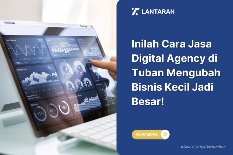 Inilah Cara Jasa Digital Agency di Tuban Mengubah Bisnis Kecil Jadi Besar!
