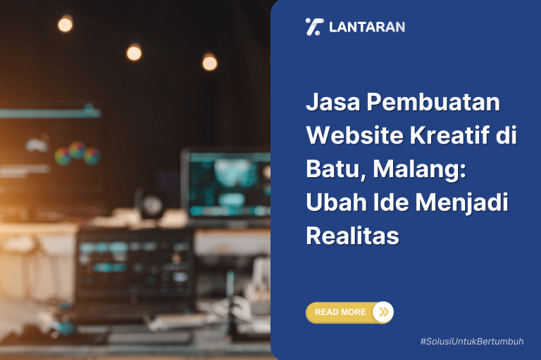 Jasa Pembuatan Website Kreatif di Batu, Malang Ubah Ide Menjadi Realitas
