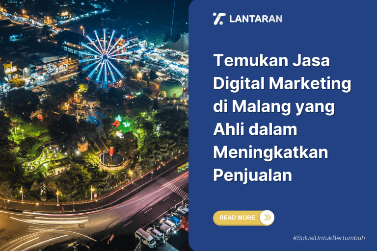 Temukan Jasa Digital Marketing di Malang yang Ahli dalam Meningkatkan Penjualan