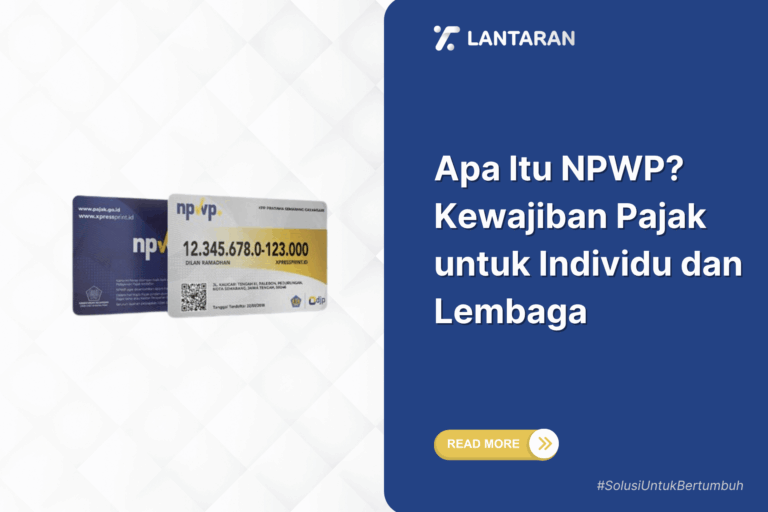 Apa itu npwp kewajiban pajak untuk individu dan lembaga